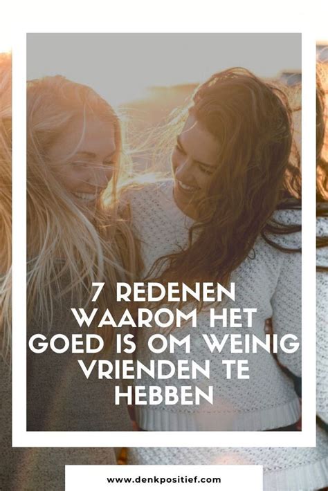 weinig vriendinnen|Over alleen zijn en weinig vrienden hebben